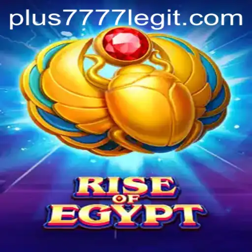 Rise of Egypt: An In-Depth Look at the Game and Its Legitimacy with Plus7777