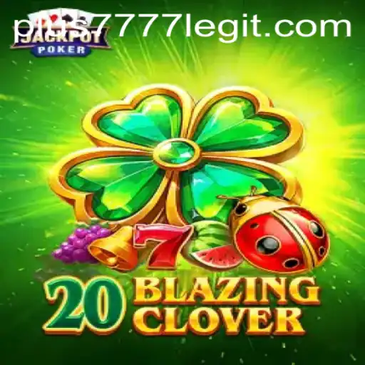 Exploring the Exciting World of 20BlazingClover