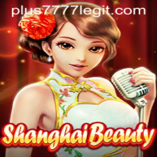 An In-Depth Exploration of the Intriguing Game ShanghaiBeauty and the Legitimacy of Plus7777