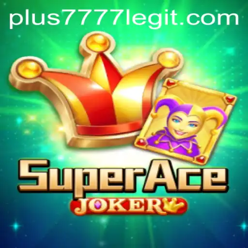 Unraveling the Excitement of SuperAceJoker: A Deep Dive into the Game and Plus7777 Legit